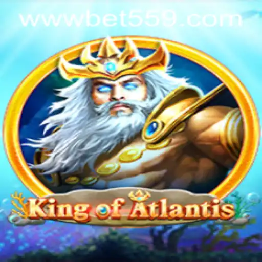 King of Atlantis: Dive Into the Mystical World with Bet559.COM
